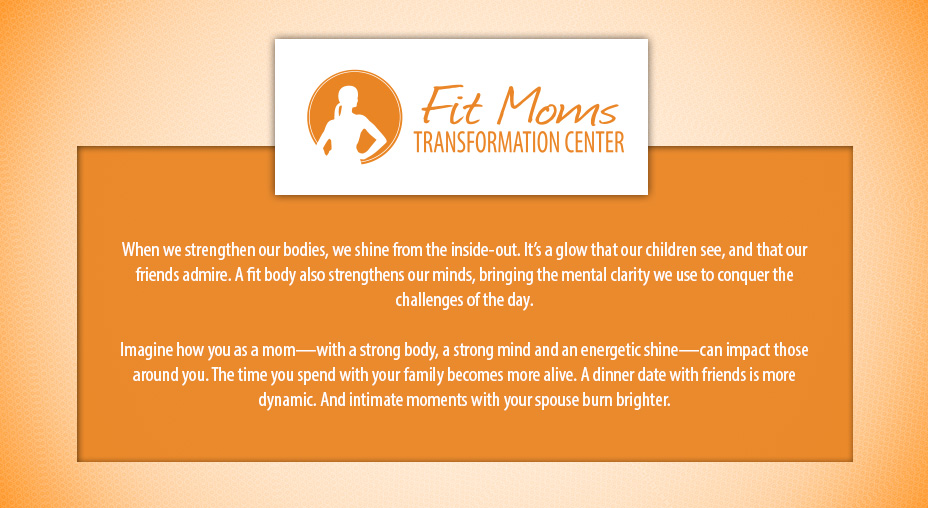 Fit Moms Transformation Center - Brand Messaging